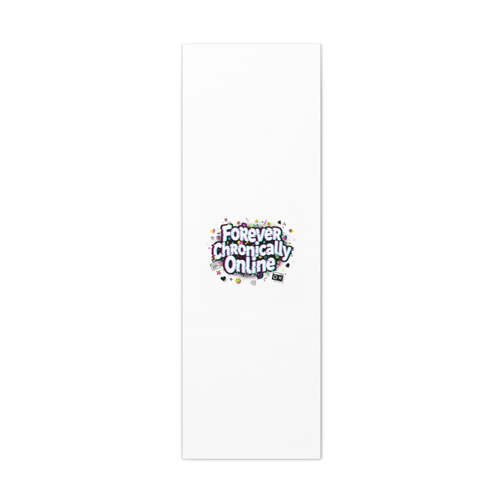 Forever Chronically Online Canvas | internet slang, brainrot meme