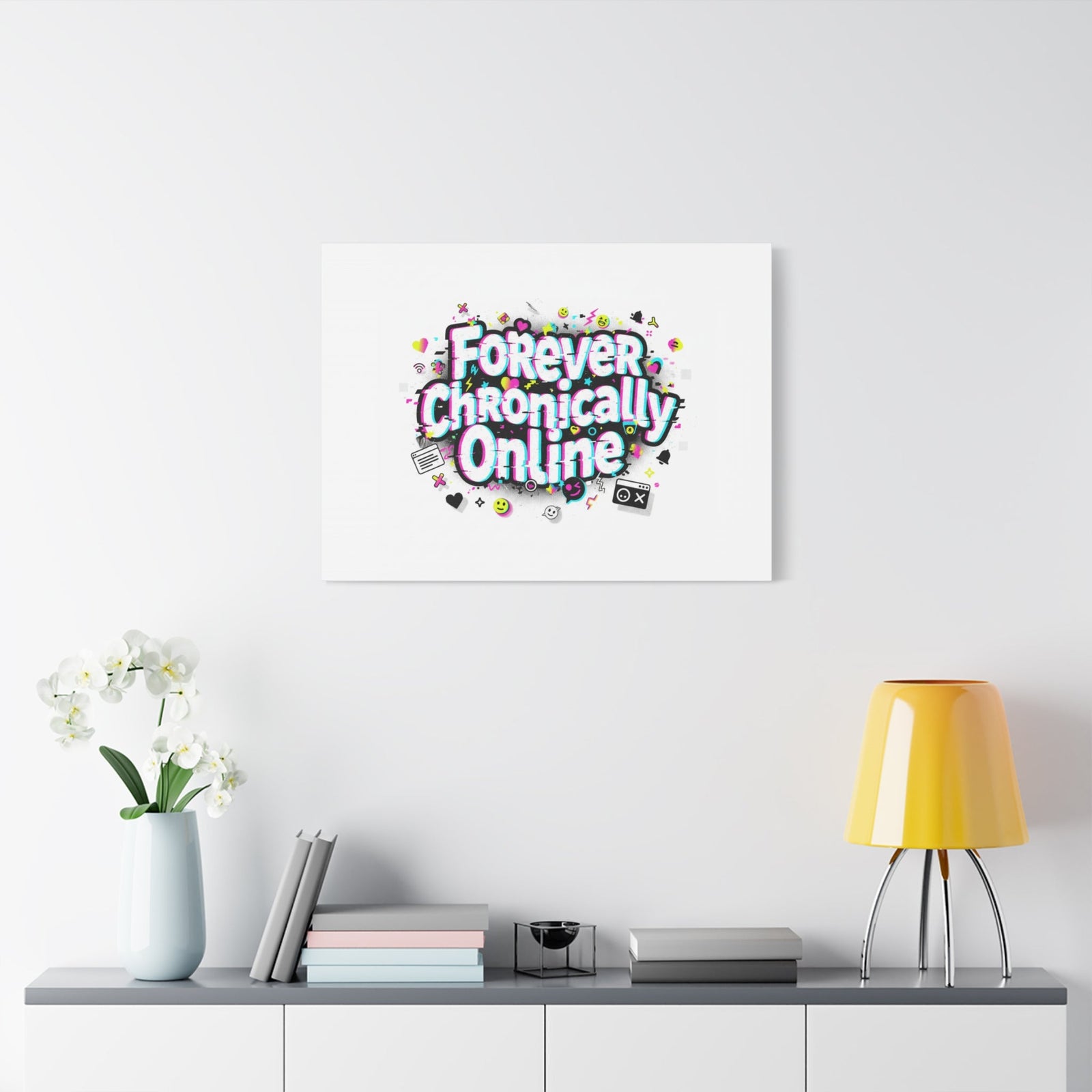 Forever Chronically Online Canvas | internet slang, brainrot meme