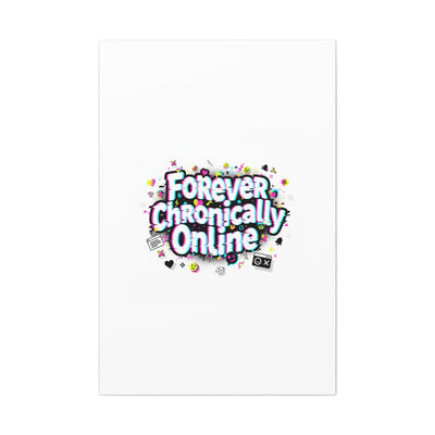 Forever Chronically Online Canvas | internet slang, brainrot meme
