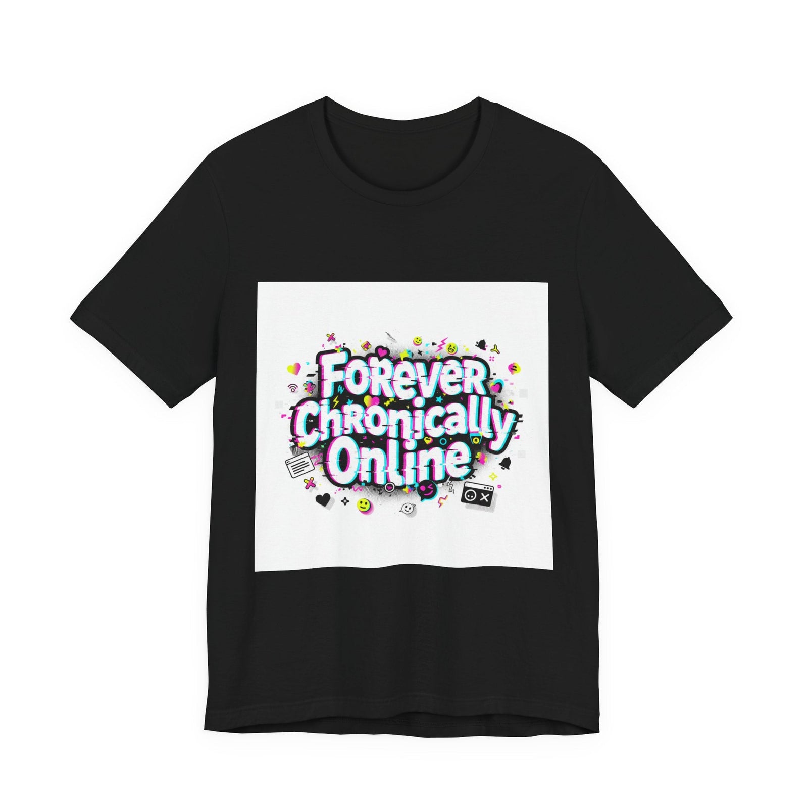 Forever Chronically Online Tee | meme shirt, brainrot, internet slang