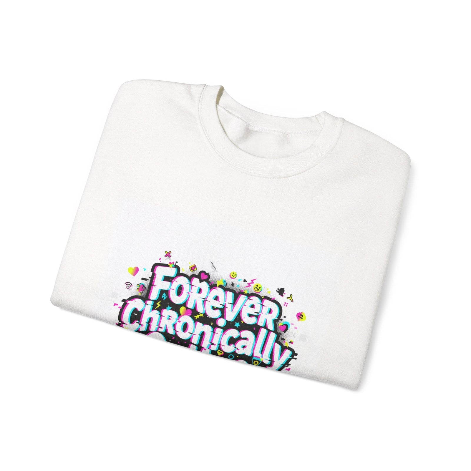 Forever Chronically Online Sweatshirt | brainrot, internet meme culture