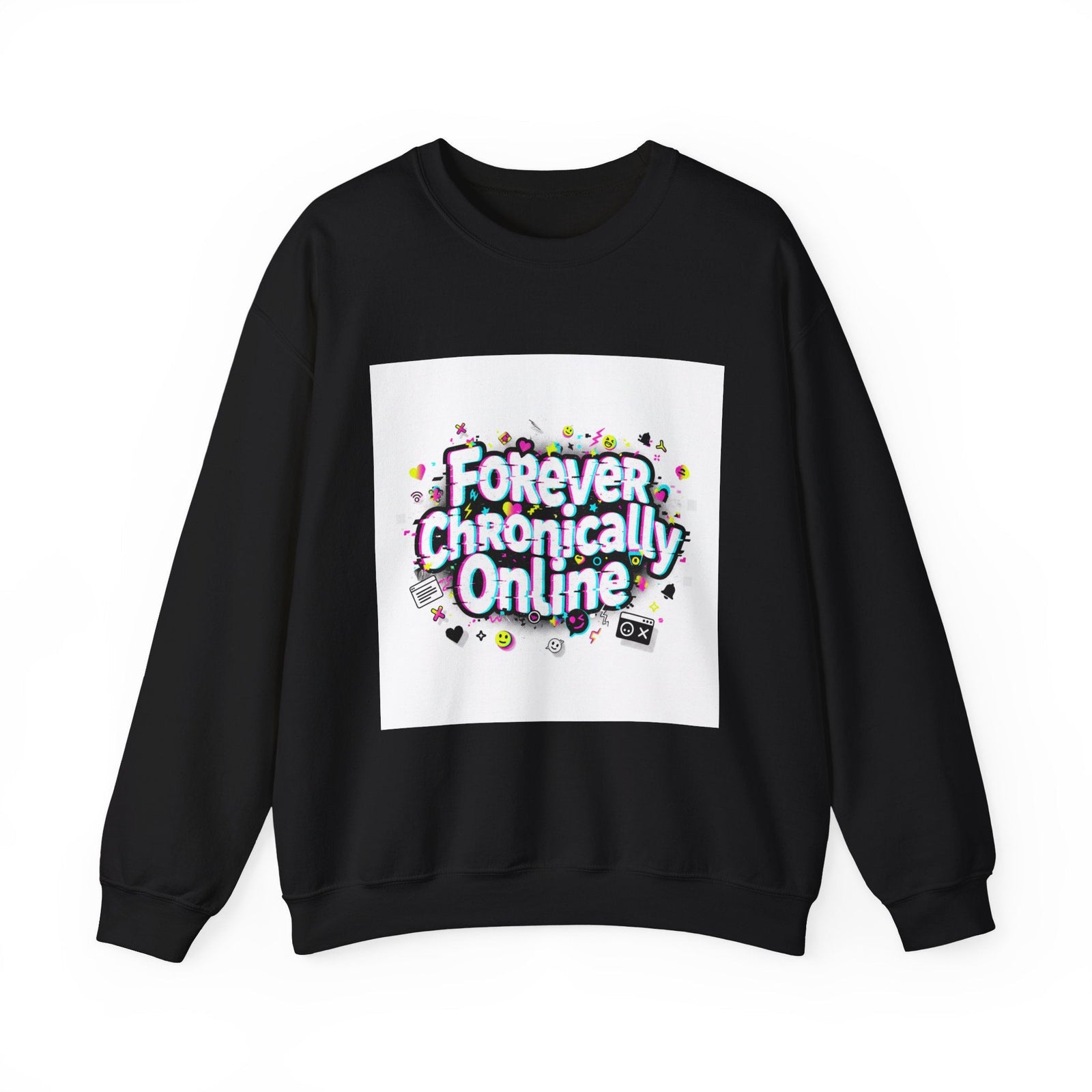 Forever Chronically Online Sweatshirt | brainrot, internet meme culture