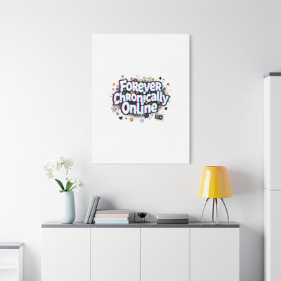 Forever Chronically Online Canvas | internet slang, brainrot meme