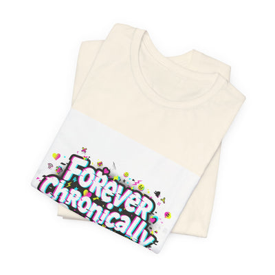 Forever Chronically Online Tee | meme shirt, brainrot, internet slang