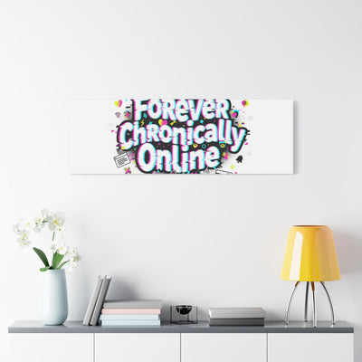 Forever Chronically Online Canvas | internet slang, brainrot meme