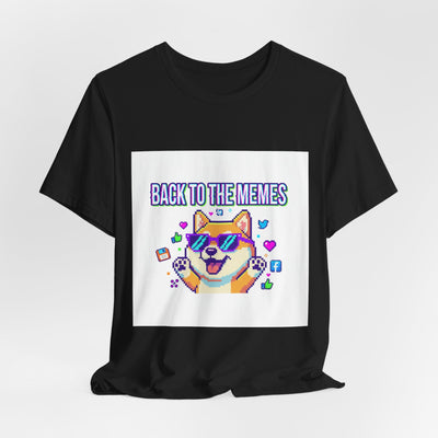 Back to the Memes T-Shirt | 2010s Meme Reset, 2000s Internet Nostalgia