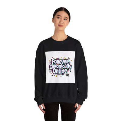 Forever Chronically Online Sweatshirt | brainrot, internet meme culture