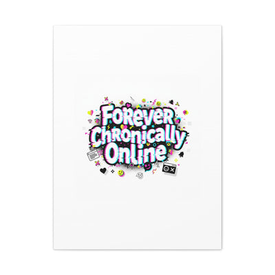 Forever Chronically Online Canvas | internet slang, brainrot meme