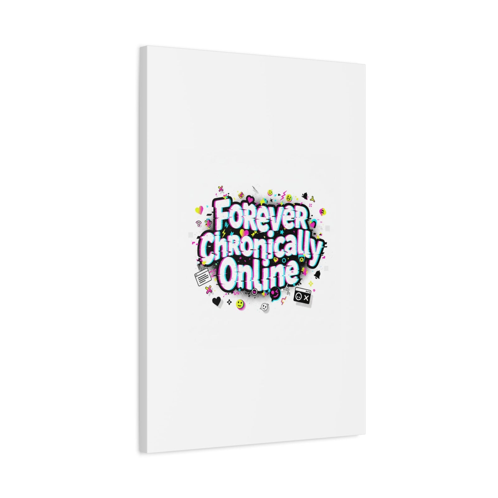 Forever Chronically Online Canvas | internet slang, brainrot meme