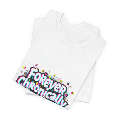 Forever Chronically Online Tee | meme shirt, brainrot, internet slang