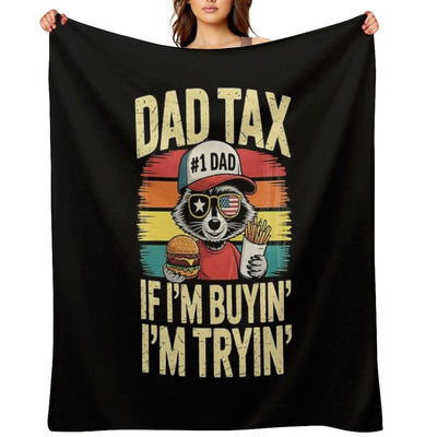 Dad Tax If I'm Buying I'm Tryin Funny Dad 4th Of July Retro Wrinkle-free Throw Blanket