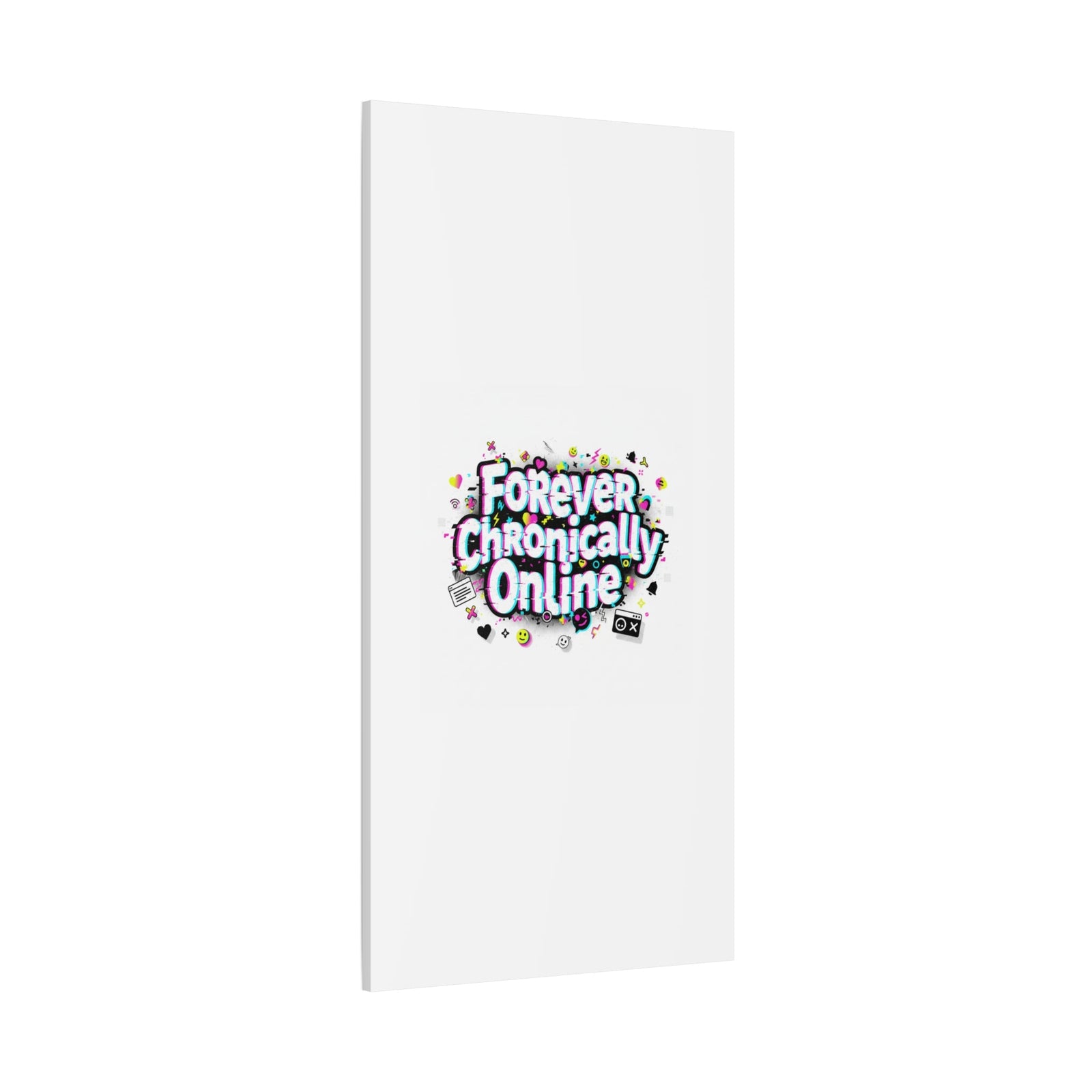 Forever Chronically Online Canvas | internet slang, brainrot meme