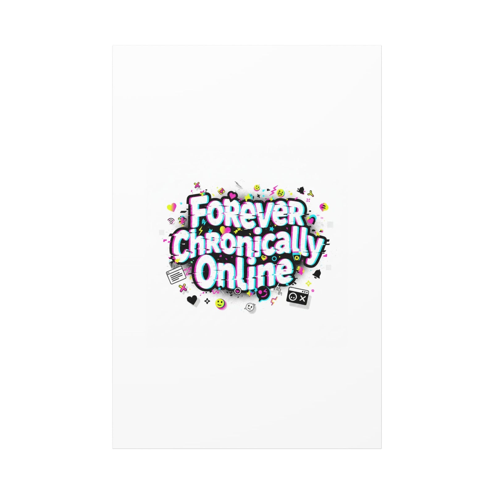 Forever Chronically Online Canvas | internet slang, brainrot meme