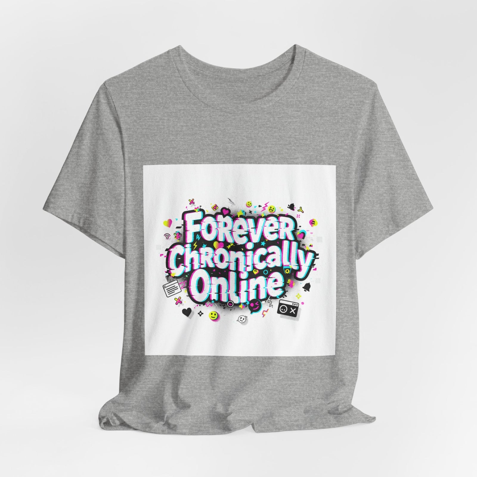 Forever Chronically Online Tee | meme shirt, brainrot, internet slang