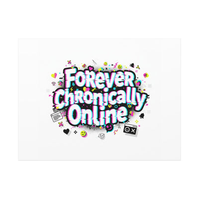 Forever Chronically Online Canvas | internet slang, brainrot meme