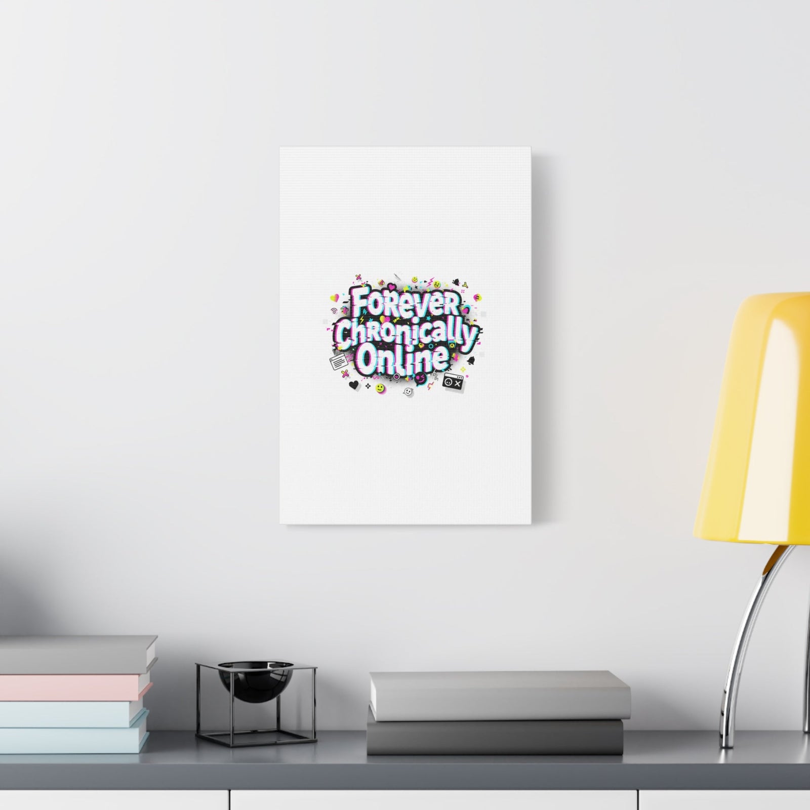 Forever Chronically Online Canvas | internet slang, brainrot meme
