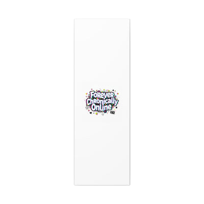 Forever Chronically Online Canvas | internet slang, brainrot meme