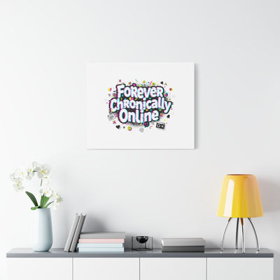 Forever Chronically Online Canvas | internet slang, brainrot meme