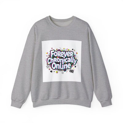 Forever Chronically Online Sweatshirt | brainrot, internet meme culture