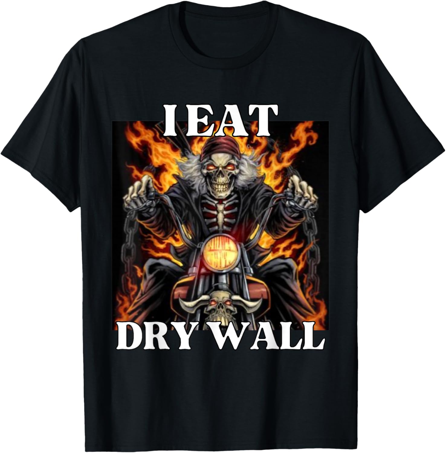 I Eat Drywall Funny Cringe Hard Skeleton Meme T-Shirt