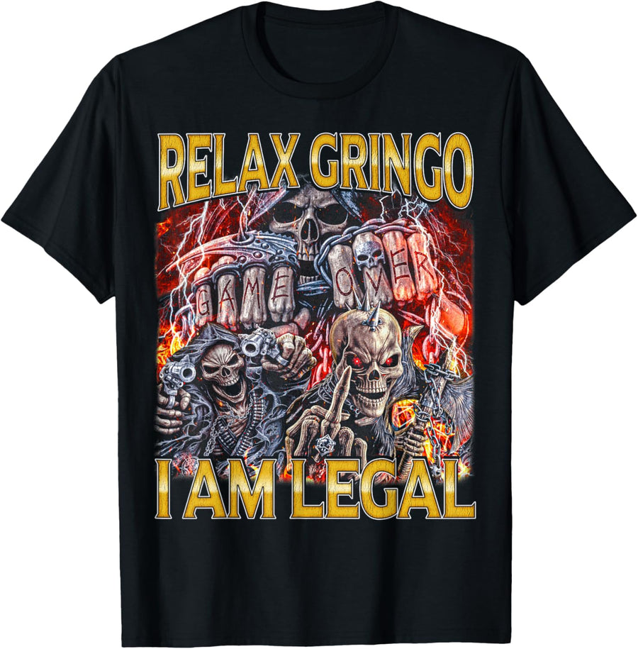 Relax Gringo Edgy Skeleton Bootleg Hard Skeleton Meme T-Shirt
