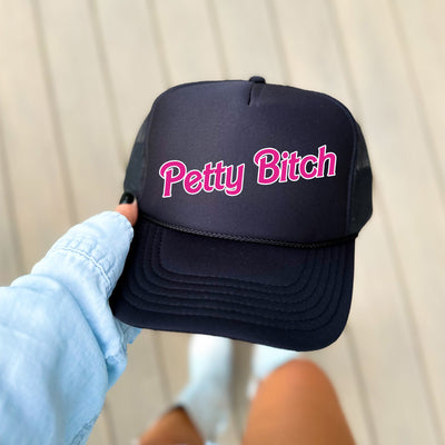Petty Bitch, Sassy, Funny, Black Snapback Trucker Hat